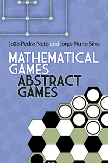 Mathematical Games, Abstract Games, Gamow Gamow ; Joao Neto - Paperback - 9780486499901