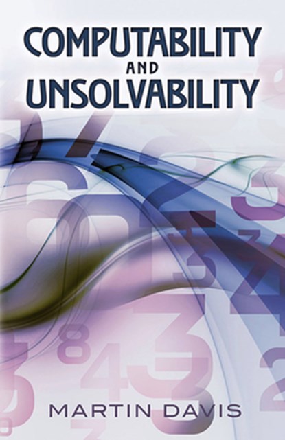 Computability and Unsolvability, Martin Davis - Paperback - 9780486614717