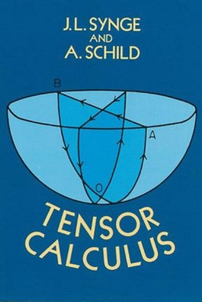 Tensor Calculus, John L. Synge - Paperback - 9780486636122