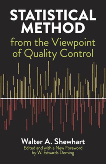 Statistical Method from the Viewpoint of Quality Control, Walter A. Shewhart - Paperback - 9780486652320