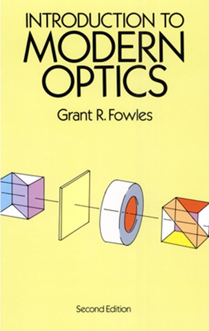 Introduction to Modern Optics, Grant R. Fowles - Paperback - 9780486659572