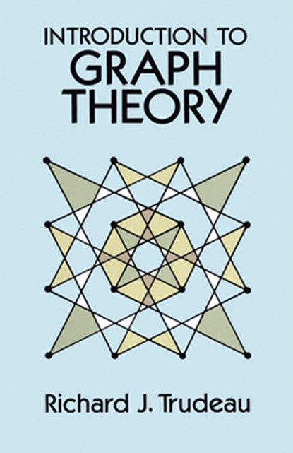 Introduction to Graph Theory, Richard J. Trudeau - Paperback - 9780486678702