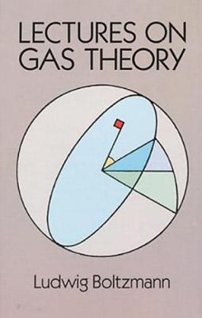 Lectures on Gas Theory, BOLTZMANN,  Ludwig - Paperback - 9780486684550