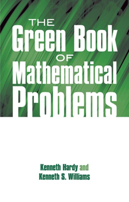 GREEN BK OF MATHEMATICAL PROBL, Kenneth Hardy - Paperback - 9780486695730