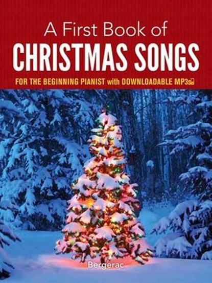 A First Book of Christmas Songs for the Beginning Pianist, Bergerac Bergerac ; Royal Cortissoz - Paperback - 9780486780078