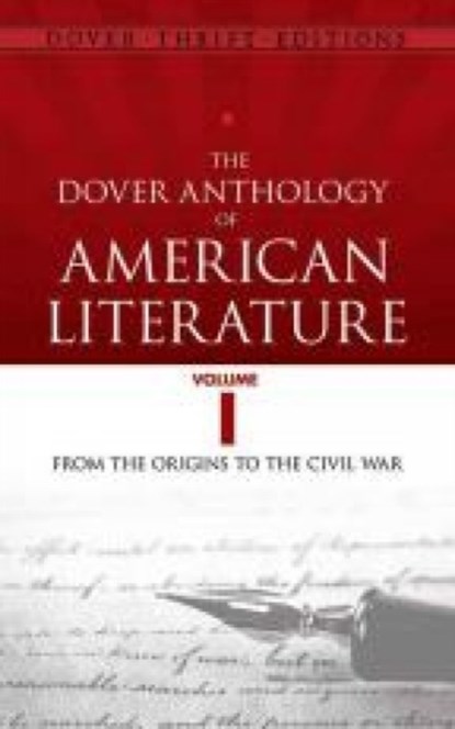 The Dover Anthology of American Literature, Volume I, Bob Blaisdell - Paperback - 9780486780764