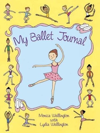 My Ballet Journal, Monica Wellington - Paperback - 9780486781945