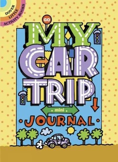 My Car Trip Mini-Journal, ZOURELIAS,  Diana - Paperback - 9780486790312