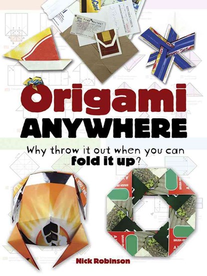 Origami Anywhere, Nick Robinson - Paperback - 9780486791258