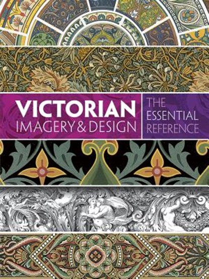 Victorian Imagery and Design: The Essential Reference, GRAFTON,  Carol Belanger - Paperback - 9780486799841