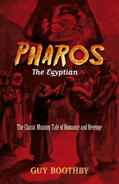 Pharos, the Egyptian: (Forthcoming), Guy Boothby - Paperback - 9780486803159