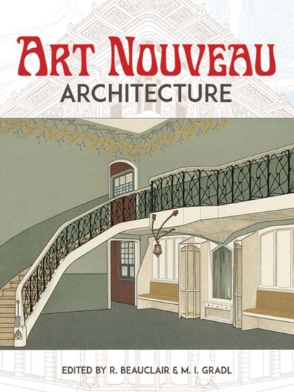 Art Nouveau Architecture, R. Beauclair - Paperback - 9780486804552