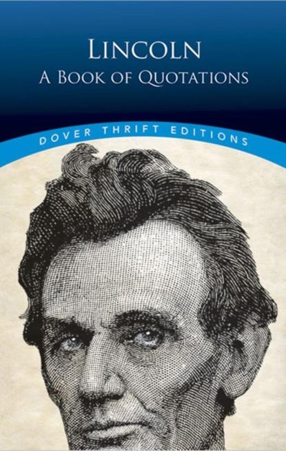 Lincoln: a Book of Quotes, Bob Blaisdell - Paperback - 9780486806075