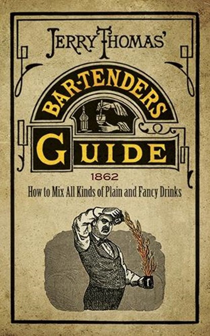 Jerry Thomas' Bartenders Guide, Jerry Thomas - Paperback - 9780486806211