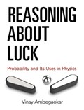 Reasoning About Luck | Vinay Ambegaokar | 