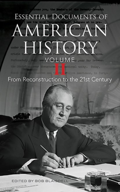 Essential Documents of American History, Volume II, Bob Blaisdell - Paperback - 9780486809083