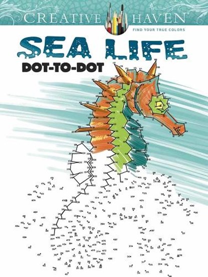 Creative Haven Sea Life Dot-to-Dot, Arkady Roytman - Paperback - 9780486809137