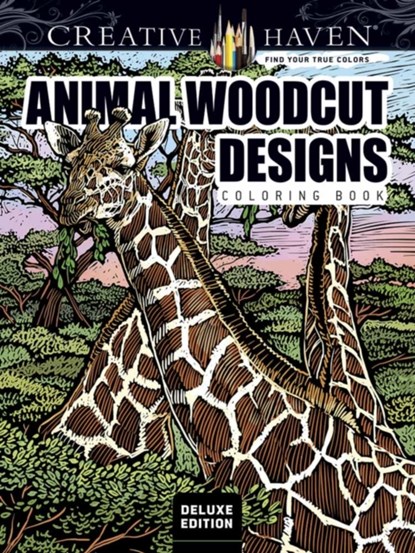 Creative Haven Deluxe Edition Animal Woodcut Designs Coloring Book, Tim Foley - Paperback - 9780486809977