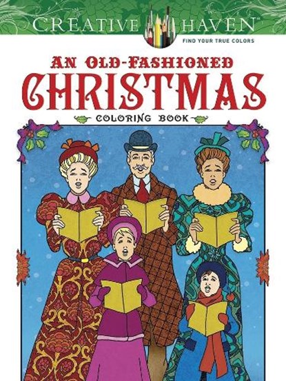 Creative Haven an Old-Fashioned Christmas Coloring Book, Ted Menten - Paperback - 9780486812366