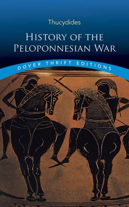 History of the Peloponnesian War, Thucydides Thucydides - Paperback - 9780486817194