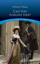 Can You Forgive Her? | Anthony Trollope | 