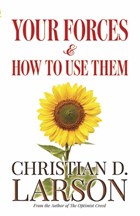 Your Forces and How to Use Them | Christian Larson | 