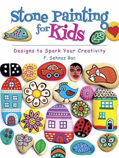 Stone Painting for Kids, F. Bac - Paperback - 9780486819037