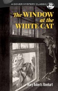 The Window at the White Cat | Mary Roberts Rinehart | 