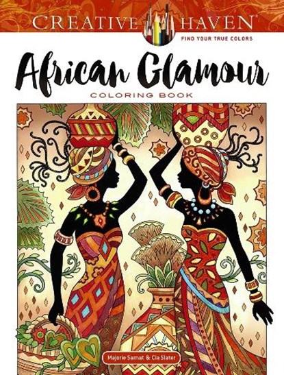 Creative Haven African Glamour Coloring Book, Marjorie Sarnat - Paperback - 9780486821641