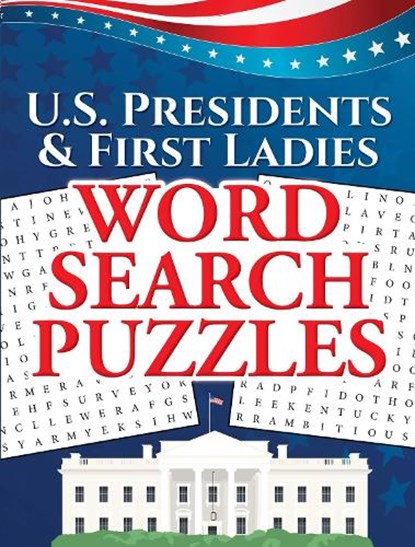 U.S. Presidents & First Ladies Word Search Puzzles, Frank J. D'Agostino - Paperback - 9780486824024