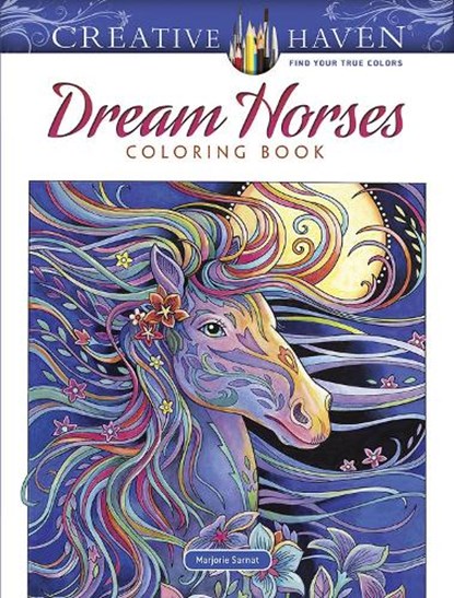Creative Haven Dream Horses Coloring Book, Marjorie Sarnat - Paperback - 9780486828558