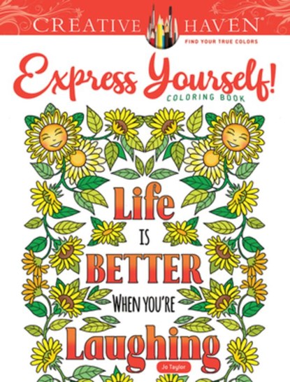 Creative Haven Express Yourself! Coloring Book, Jo Taylor - Paperback - 9780486832746