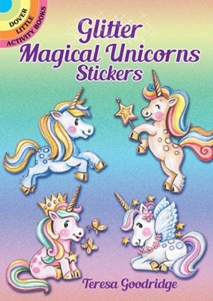 Glitter Magical Unicorns Stickers, Teresa Goodridge - Paperback - 9780486833248
