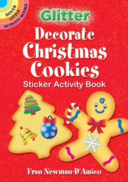Glitter Decorate Christmas Cookies Sticker Activity Book, Fran Newman-Damico - Paperback - 9780486834146