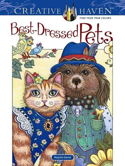 Creative Haven Best-Dressed Pets Coloring Book, Marjorie Sarnat - Paperback - 9780486836775