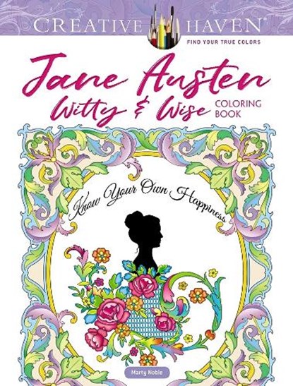 Creative Haven Jane Austen Witty & Wise Coloring Book, Marty Noble - Paperback - 9780486838342