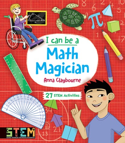 I Can Be a Math Magician: Fun Stem Activities for Kids, Anna Claybourne - Paperback - 9780486839226