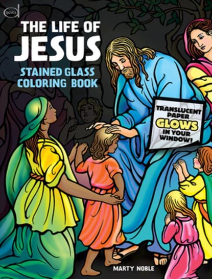 The Life of Jesus Stained Glass Coloring Book, Marty Noble - Paperback - 9780486841953