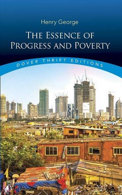 Essence of Progress and Poverty, Henry George - Paperback - 9780486842073