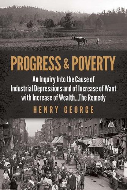 Progress and Poverty, Henry George - Paperback - 9780486842080