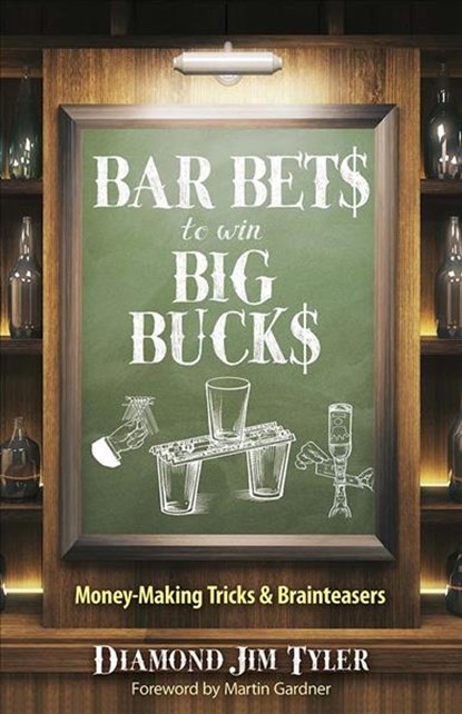 Bar Bets to Win Big Bucks, Jim Tyler - Paperback - 9780486842431