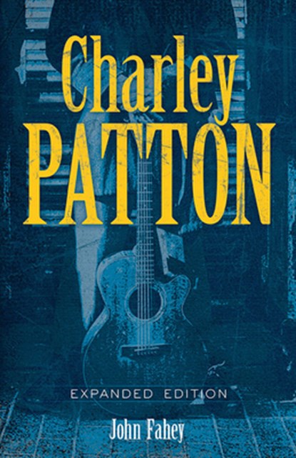 Charley Patton, John Fahey - Paperback - 9780486843445