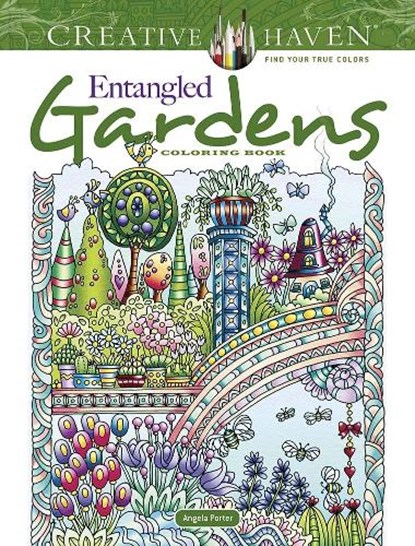 Creative Haven Entangled Gardens Coloring Book, Angela Porter - Paperback - 9780486845463