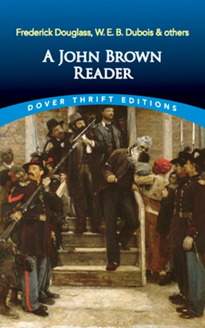 A John Brown Reader, John Brown ; W.E.B Du Bois - Paperback - 9780486845623