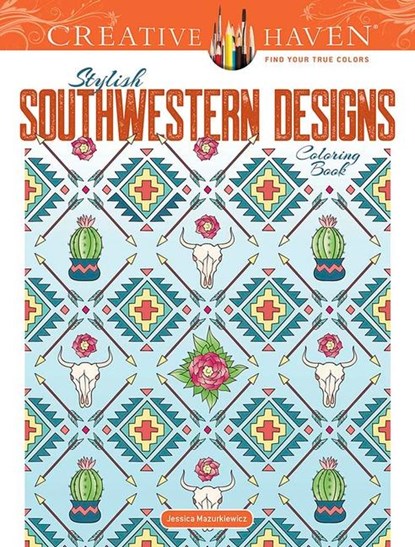Creative Haven Stylish Southwestern Designs Coloring Book, Jessica Mazurkiewicz - Paperback - 9780486846668