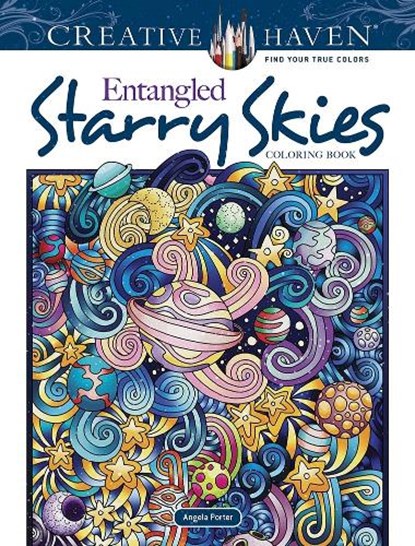 Creative Haven Entangled Starry Skies Coloring Book, Angela Porter - Paperback - 9780486846682