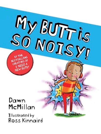 My Butt Is So Noisy!, Dawn McMillan - Paperback - 9780486847313