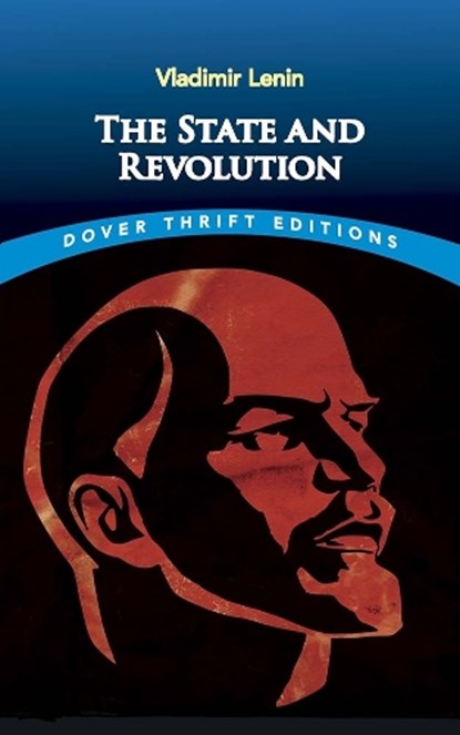 The State and Revolution, V. I. Lenin - Paperback - 9780486848082
