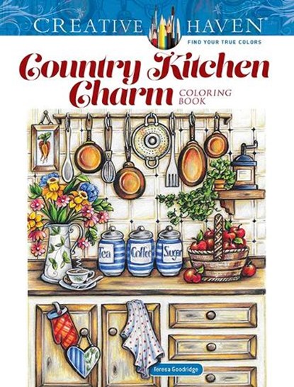 Creative Haven Country Kitchen Charm Coloring Book, Teresa Goodridge - Paperback - 9780486848921
