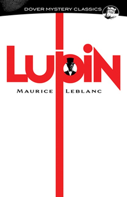 Lupin, Maurice Leblanc ; Paul Dickson - Paperback - 9780486849256